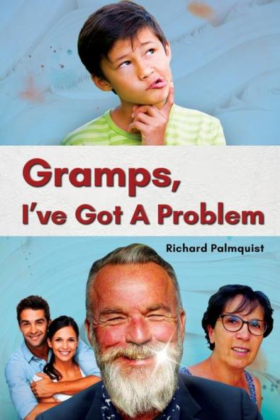 Gramps I've Got a Problem