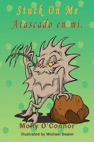 Atascado En Mí - Stuck On Me: Español & English (Spanish Edition)