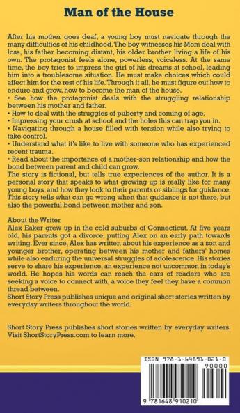 Short Story Press Presents Man of the House: A Young Boy's Journey to Becoming the Man of the House After His Grandfather's Death