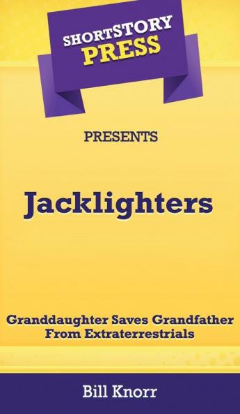 Short Story Press Presents Jacklighters