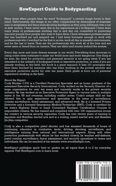 HowExpert Guide to Bodyguarding: 101 Tips to Learn How to Bodyguard Improve and Succeed as an Executive Protection Agent