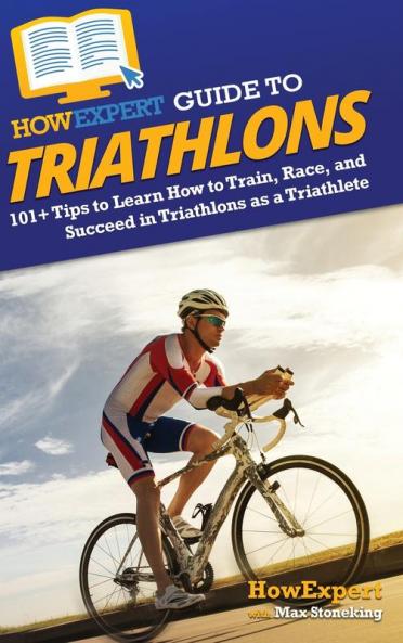 HowExpert Guide to Triathlons