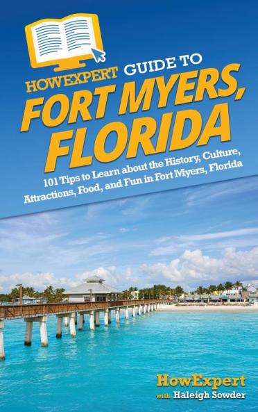 HowExpert Guide to Fort Myers Florida