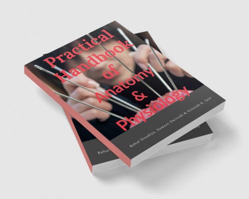 Practical Handbook of Anatomy and Physiology