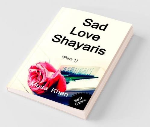 Sad Love Shayaris (Part-1) B&W Edition / सैड लव शायरी (भाग-1)