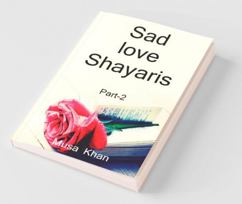 Sad Love Shayaris (Part-2) / सैड लव शायरी (भाग-2): सैड लव शायरी (भाग-2)