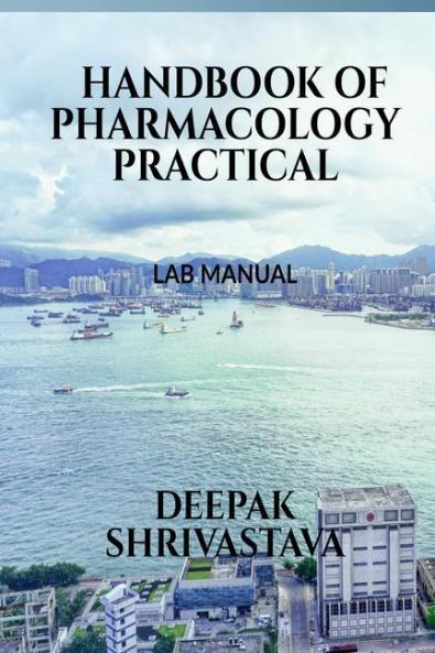 HANDBOOK OF PHARMACOLOGY PRACTICAL : LAB MANUAL