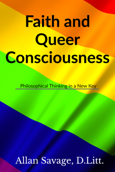 Faith and Queer Consciousness : Philosophical Thinking in a New Key