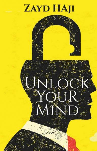 Unlock Your Mind: "A Calm Mind Is A Solid And Focused Mind.": A Calm Mind Is A Solid And Focused Mind.
