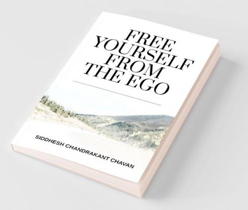 Free Yourself From The Ego