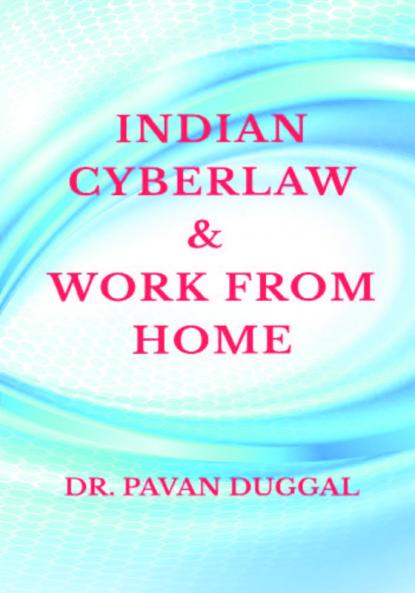 INDIAN CYBERLAW &amp;amp; WORK FROM HOME