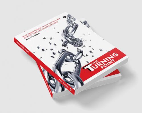The Turning Point : What Drives People to Step Out of Their Comfort Zone and Achieve Success?