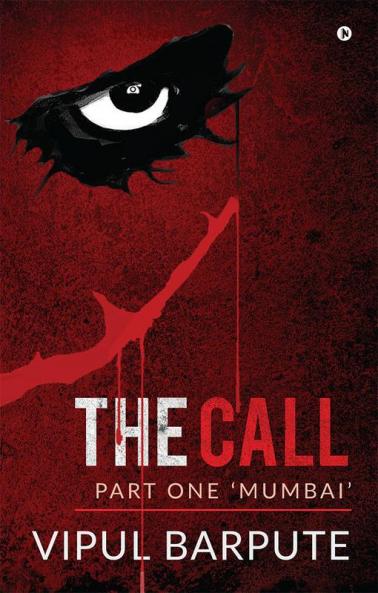 The Call : Part One ‘Mumbai’