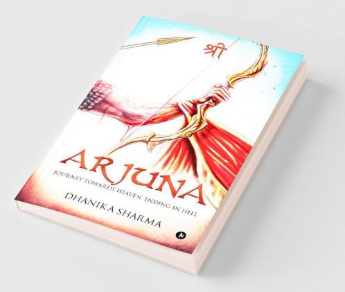 Arjuna: Journey Towards Heaven Ending In Hell