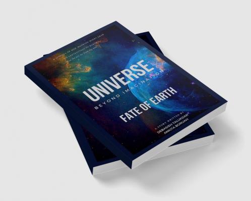 UNIVERSE BEYOND IMAGINATION : FATE OF EARTH
