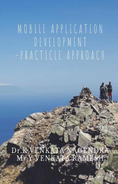 Mobile Application Development - Practical Approach