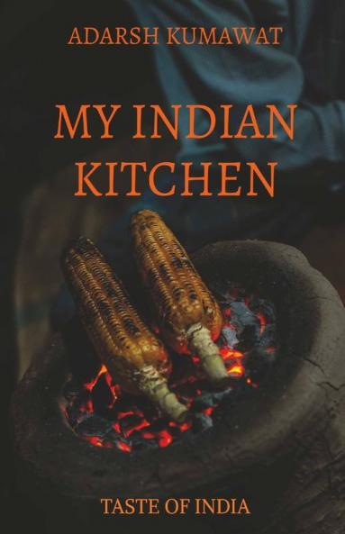 My Indian Kitchen: Taste Of India
