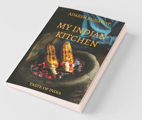 My Indian Kitchen: Taste Of India