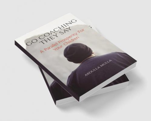 Go Coaching They Say : A Parallel Prosperity For Your Children