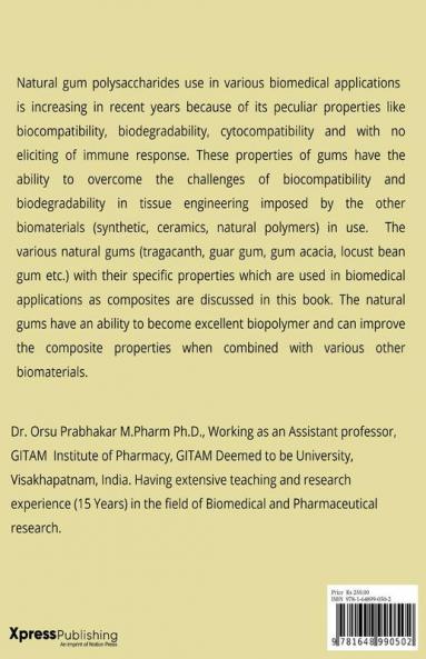 Biomedical Applications of Natural Polysaccharides : Natural Gums