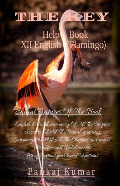 The Key Help Book Xii English (Flamingo) : Solutions For Flamingo (Main Reader) English Book Xii Class