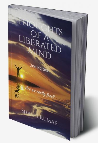 Thoughts of a liberated mind 2nd Edition