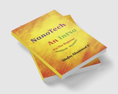 NanoTech An Intro : For The Beginner