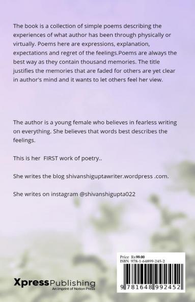 FADED YET CLEAR : YOUR SMILE AND OTHER FEELSOME POEMS