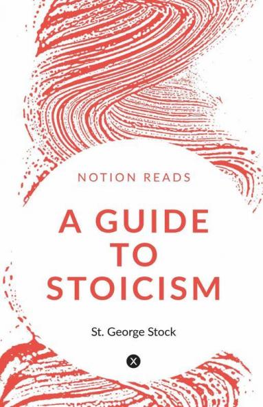 A Guide To Stoicism
