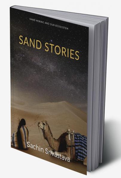 Sand Stories : Sand Mining & Our Ecosystem