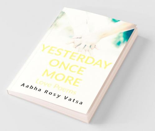 Yesterday Once More: Love Poems