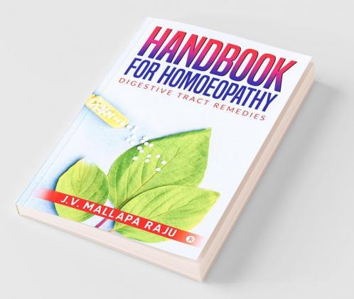 Handbook For Homoeopathy : Digestive Tract Remedies