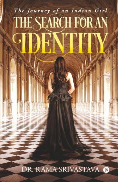 The Search For An Identity: The Journey Of An Indian Girl