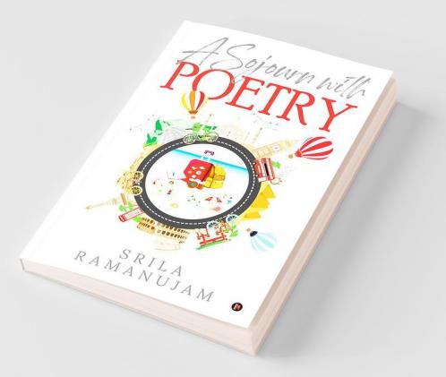 A Sojourn With Poetry