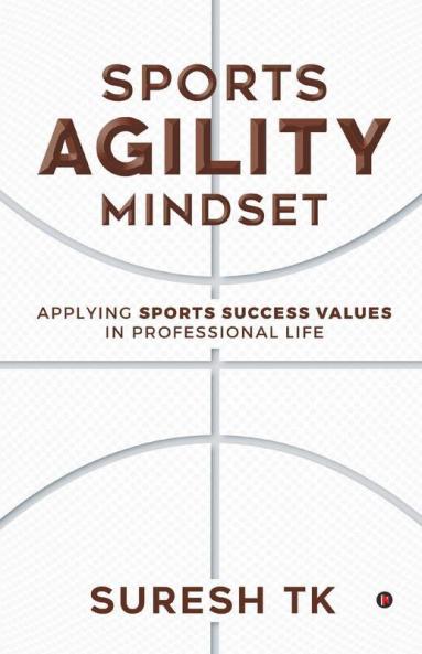 Sports Agility Mindset : Applying Sports Success Values In Professional Life