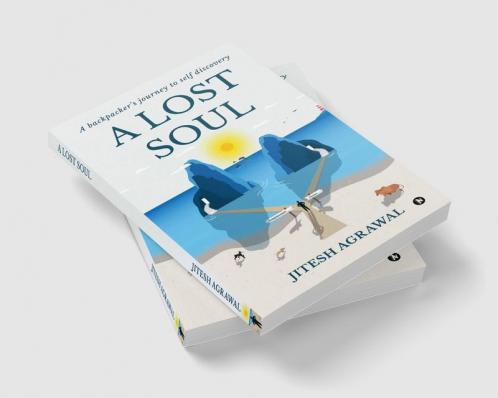 A Lost Soul: A backpacker’s journey to self discovery