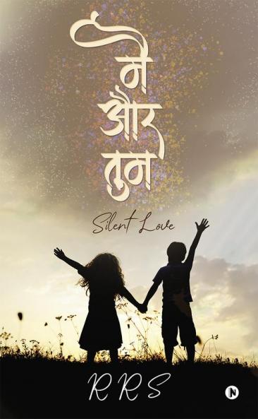 Mein Aur Tum / मै और तुम : SILENT LOVE