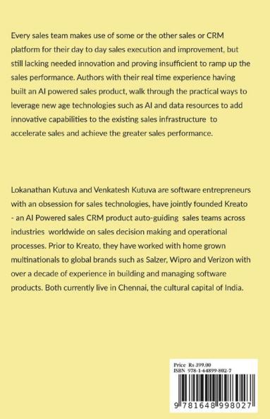 Sales Acceleration For Better Sales : Leveraging New Age Tech and Data To Transform Sales From Good To Great