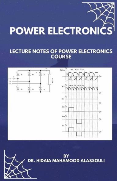Power Electronics: Lecture Notes Of Power Electronics Course