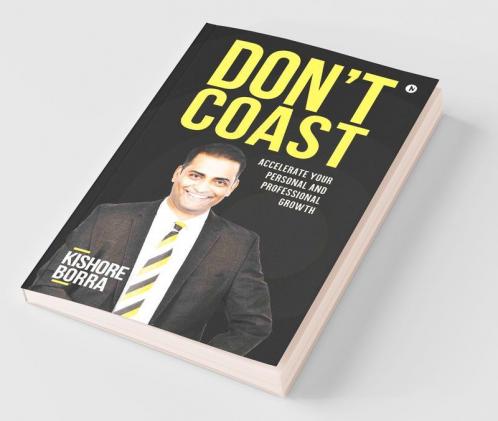 Don'T Coast : Accelerate Your Personal And Professional Growth