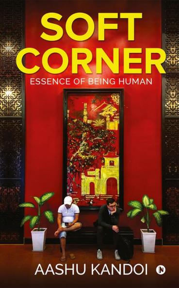 Soft Corner : Essence of Being Human