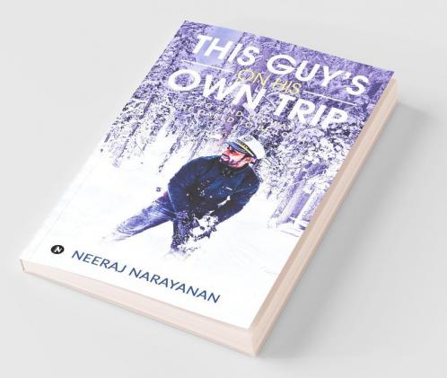 This Guy'S On His Own Trip: To Find His Way He Dared To Be Lost!