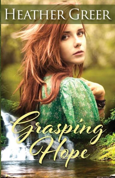 Grasping Hope: 2 (Faith Hope and Love)