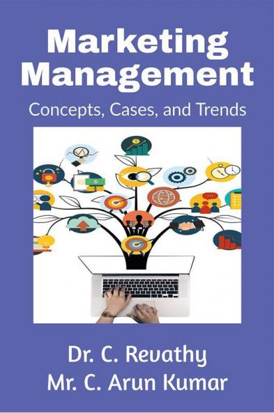 Marketing Management : Concepts Cases And Trends