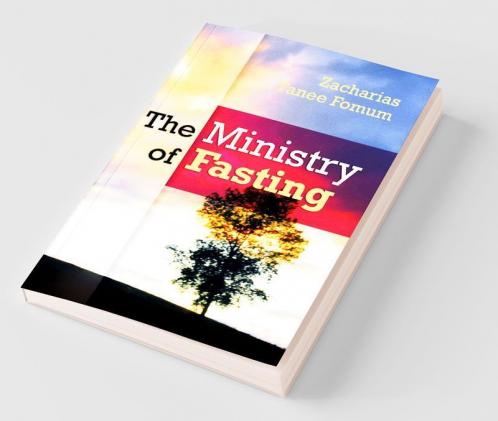 The Ministry Of Fasting