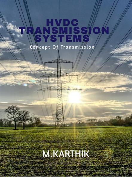 HVDC TRANSMISSION SYSTEM : CONCEPT OF TRANSMISSION