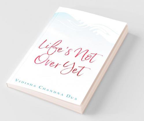 Life'S Not Over Yet