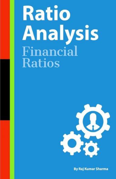 Ratio Analysis : Financial Ratios