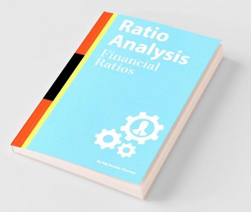 Ratio Analysis : Financial Ratios