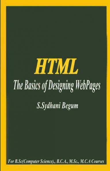Html - The Basics Of Designing Webpages